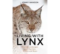 Jonny Hanson Living with Lynx (Tapa dura)