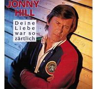 Jonny Hill - Deine Liebe War So Zärtlich / Wär Ich Jetzt Nur Auf Einer Insel [Vinyl Single]