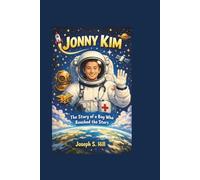 JONNY KIM: The Story of a Boy Who Reached the Stars