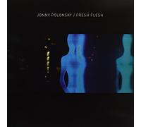 Jonny Polonsky - Fresh Flesh [Vinilo]