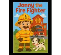 Jonny the Firefighter (Community Hero Series)