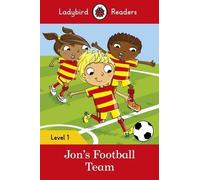 Jon's Football Team - Ladybird Readers Level 1 by Ladybird (2016-07-07)