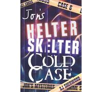 Jon's Helter Skelter Cold Case: 6 (Jon's Mysteries)
