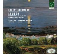 Joo Cho, Marino Nahon - Robert Schumann - Lieder (Liederkreis, op. 24 op. 39, Mignon Lieder op. 98a)