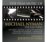 Joohyun Park The Film Music of Michael Nyman for Solo Piano (CD) Album