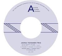 Joona Toivanen Trio - Except for / Keyboard Study No. 2 [Vinilo]