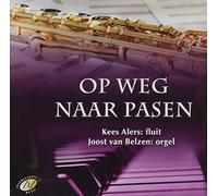 Joost Van Belzen & Kees - Op Weg Naar Pasen