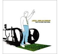 Joplin, Josh Group - Future That Was by Joplin, Josh Group [Music CD]