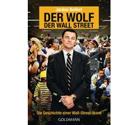 Jordan Belfort E Der Wolf der Wall Street. Die Geschichte einer Wa (Tapa blanda)