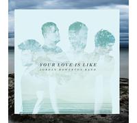 Jordan Howerton Band – Your Love Is Like – CD