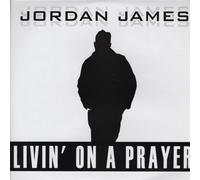 Jordan James - Livin' on a Prayer [Vinilo]