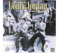 Jordan,Louis & His Tympany Five - Hey Everybody -- It's Louis Jordan and His Tympany Five