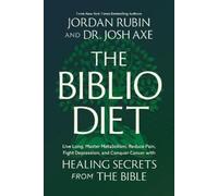 Jordan Rubin Joshua Axe The Biblio Diet (Tapa dura)