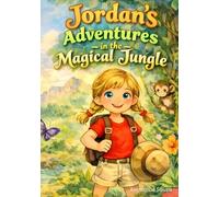 Jordan’s Adventures in the Magical Jungle