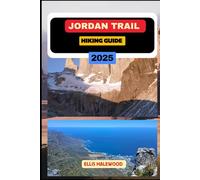 Jordan Trail Hiking Guide 2025: 22 (TrailWise: The 2025 Hiking Series)