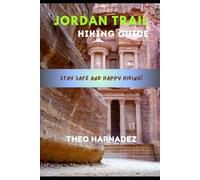 JORDAN TRAIL HIKING GUIDE: 4 (UNTAMED ROUTES SERIES)