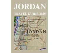 JORDAN TRAVEL GUIDE 2025