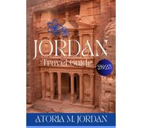 Jordan Travel Guide 2025