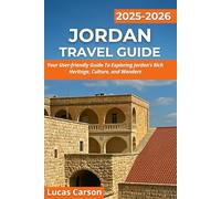 Jordan Travel Guide 2025-2026 (Your Essential Travel Guides)