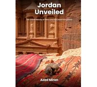 Jordan Unveiled: A Photography Journey Through Petra, Wadi Rum, and the Ancient Wonders of the Rose City