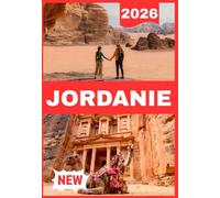 JORDANIE GUIDE DE VOYAGE 2026