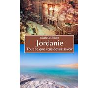 Jordanie: Tout ce que vous devez savoir