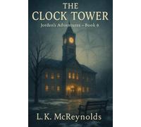 Jorden's Adventures: The Clock Tower: Book 6