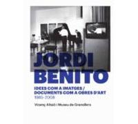 jordi benito. idees com a imatges t documents com a obres d art 1985-2