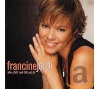 Jordi,Francine - Alles Steht und Faellt mit [Import]