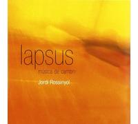 Jordi Rossinyol - Musica De Camara: Lapsus