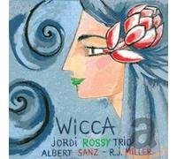 Jordi Rossy Trio - Wicca