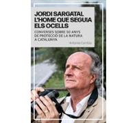 Jordi Sargatal Lhome Que Seguia Els Ocells