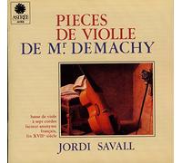 Jordi Savall - Demachy: Pièces de Viole