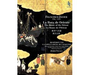 Jordi Savall - Francisco Javier: la Ruta de Oriente