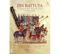 Jordi Savall - Ibn Battuta - The Voyageur de l'Islam 1304-1378