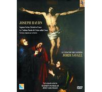 Jordi Savall - Joseph Haydn - Les 7 Dernières Paroles Du Christ Sur La Croix [Alemania] [DVD]