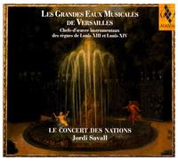 Jordi Savall - Les Grandes Eaux Musicales De Versailles
