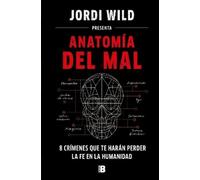 Jordi Wild Anatomía del mal: 8 crímenes que te har (Tapa dura) (Importación USA)