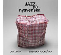 Jordman – Jazz Pa Nysvenska