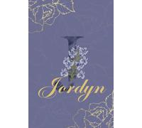 Jordyn Journal: Monogram J Personalized Floral Notebook for Women Decorative Purple and Gold Monogram Journal, Cute Aesthetic Notebook, Personalized Diary and Birthday Gift for Women Named Jordyn
