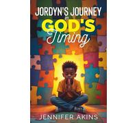 Jordyn's Journey In God's Timing