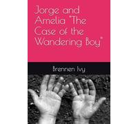Jorge and Amelia "The Case of the Wandering Boy"