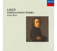 Jorge Bolet - Liszt: Famous Piano Works