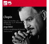 Jorge Bolet; Orchestre Symphonique de Montréal - CHOPIN:Pianoconcerto1;Pianoconcerto 2;Ballades