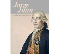 JORGE JUAN: El Legado de un Marino Científico