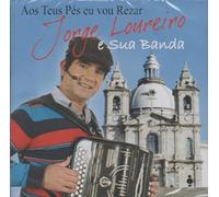 Jorge Loureiro - Aos Teus Pes Eu Vou Rezar [CD] 2013