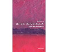 Jorge Luis Borges – Una introducción muy breve