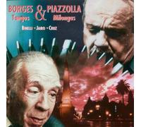 Jorge Luis Borges, Astor Piazzolla - Tangos & Milongas