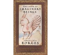 Jorge Luis Borges The Book of Imaginary Beings (Tapa blanda)