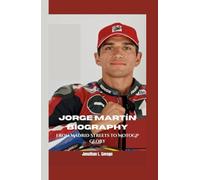 JORGE MARTÍN BIOGRAPHY: From Madrid Streets to MotoGP Glory